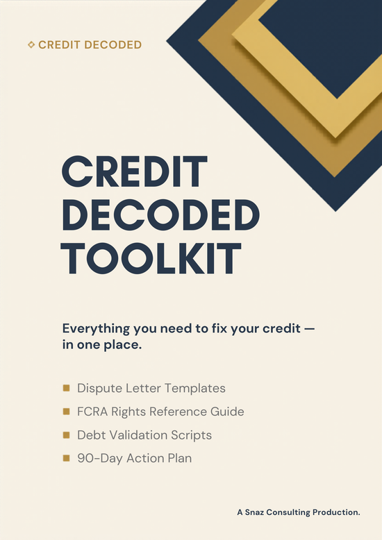 Credit Decoded Toolkit — 15 Advanced Dispute Letters + Credit Report Walkthrough
